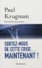 [Prix Nobel d'Economie, A Lire 01] • Sortez-Nous De Cette Crise… Maintenant!